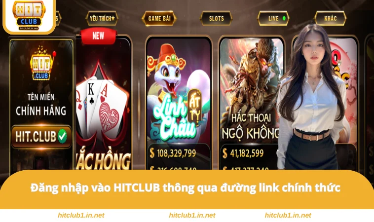 Đăng nhập vào HITCLUB thông qua đường link chính thức