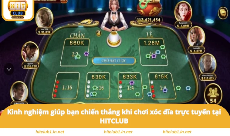 Kinh nghiệm giúp bạn chiến thắng khi chơi xóc đĩa trực tuyến tại HITCLUB